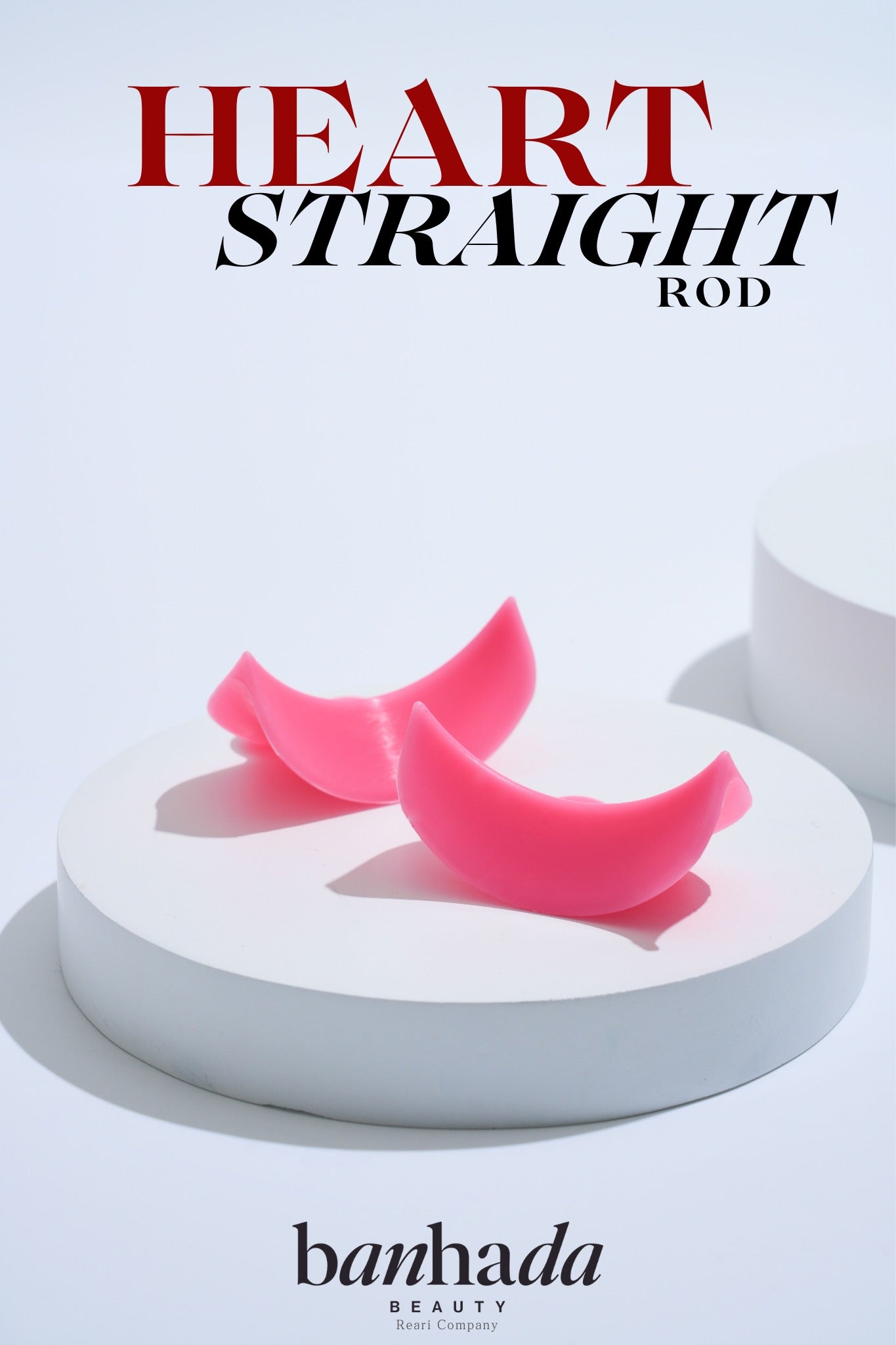 BANHADA - HEART STRAIGHT ROD 還原模